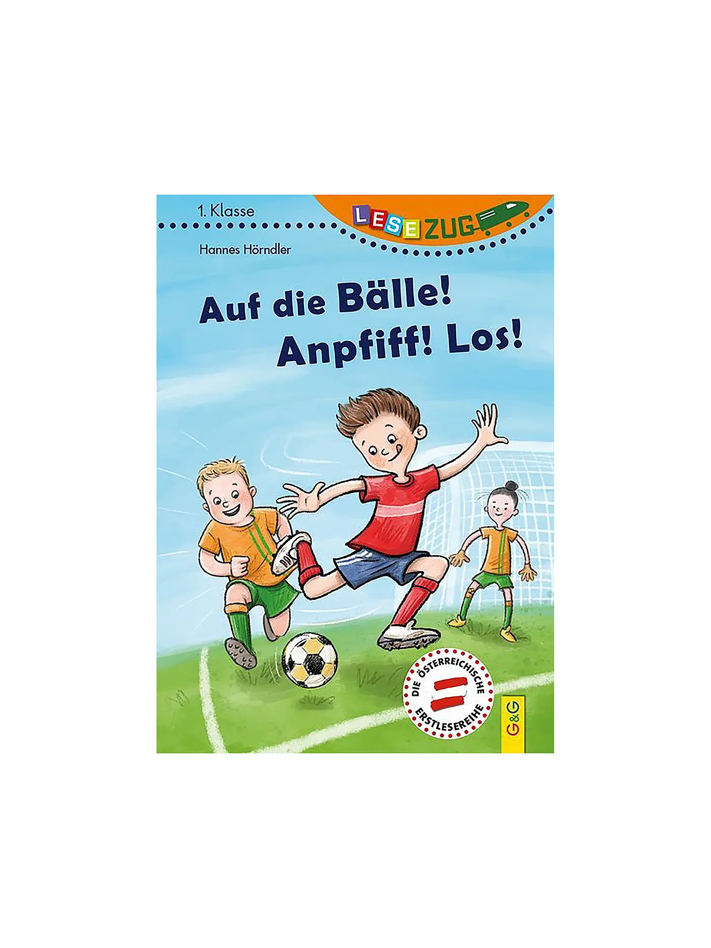 G & G VERLAG | Auf die Bälle! Anpfiff! Los! | keine Farbe
