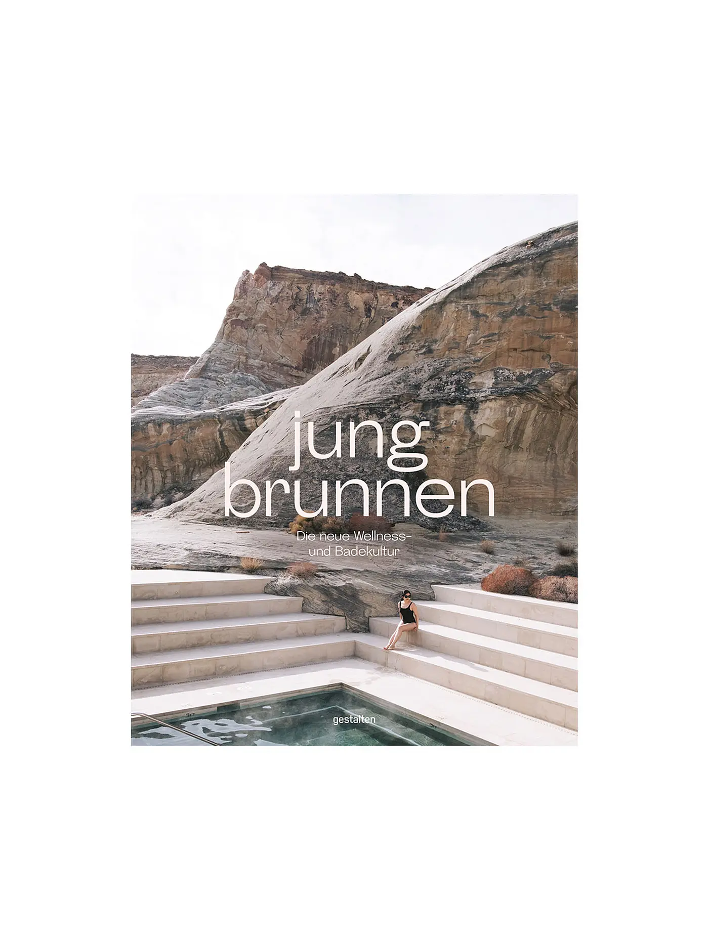 GESTALTEN VERLAG | Buch - Jungbrunnen- Die neue Wellness- und Badekultur | keine Farbe