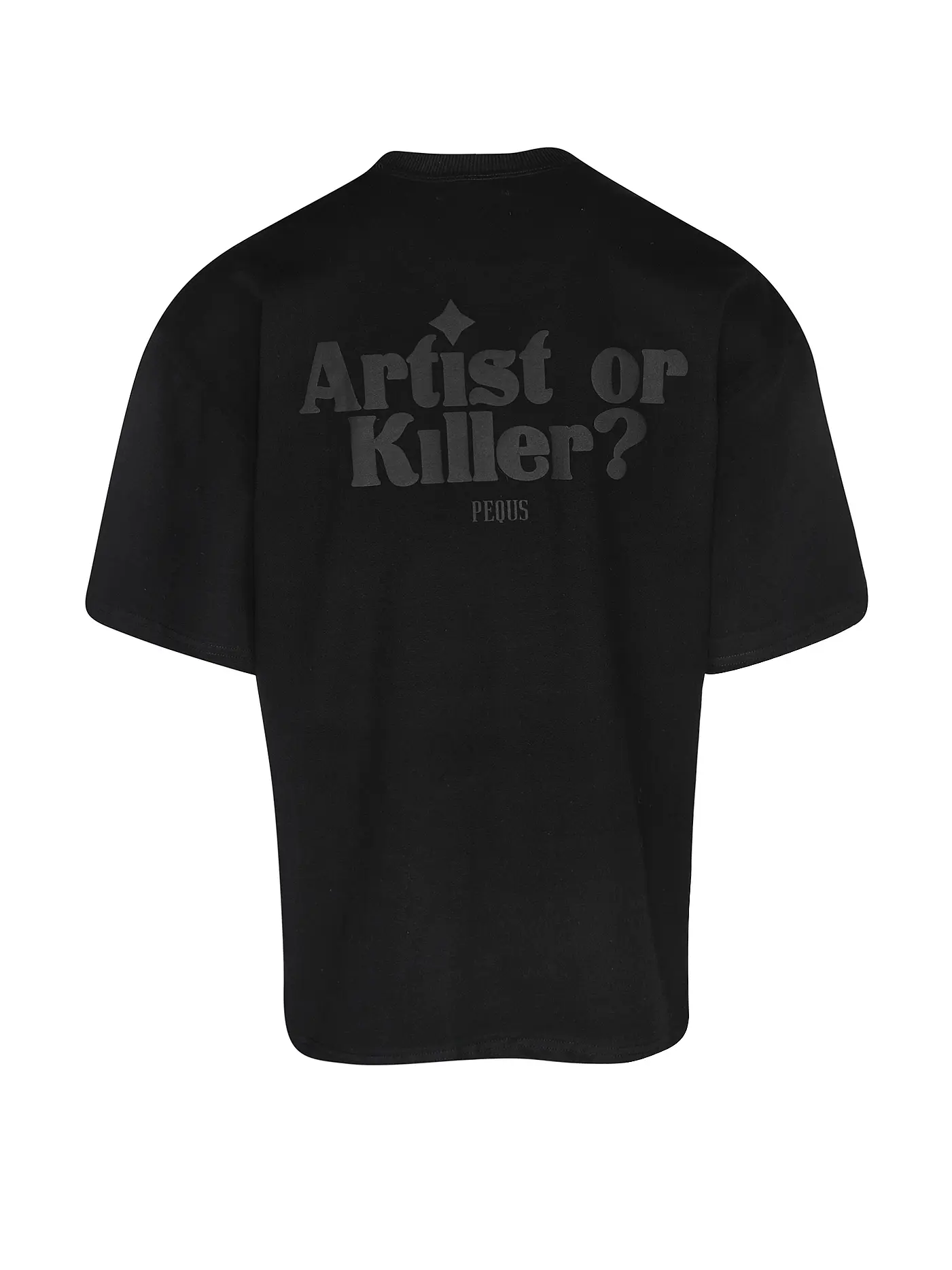PEQUS | T-Shirt ARTIST OR KILLER  | schwarz