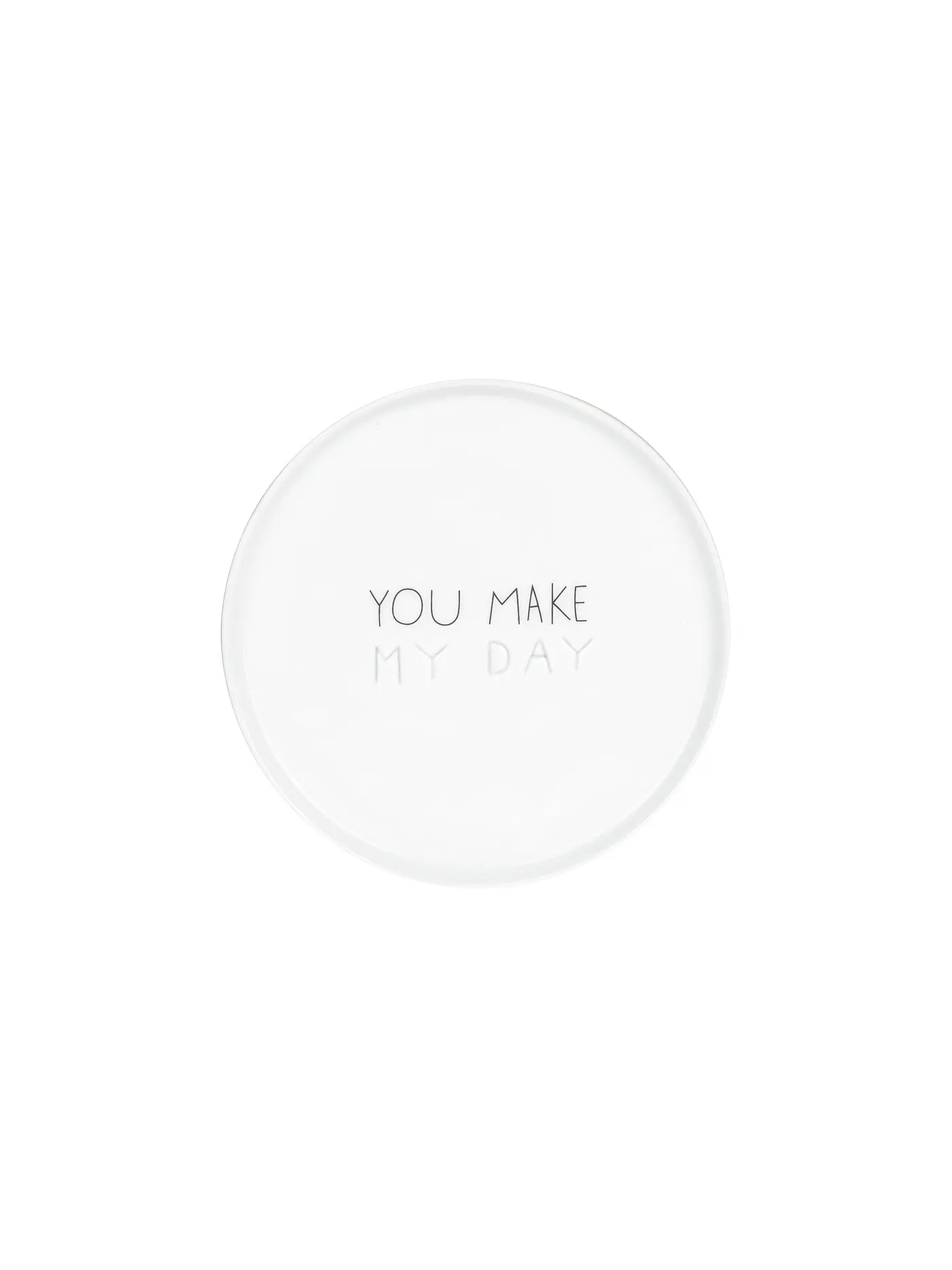 RAEDER | DINING Breakfast Teller klein You make my day 11cm | weiss