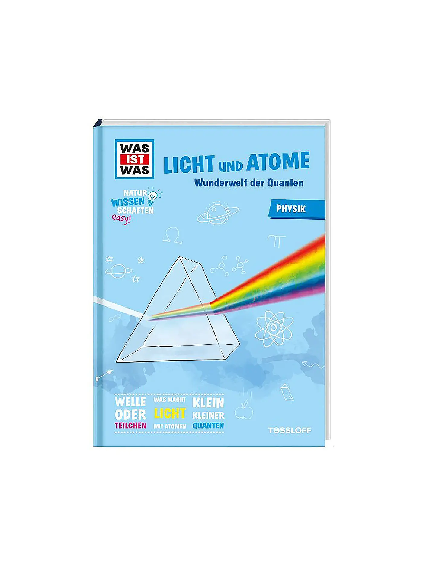 TESSLOFF VERLAG | Buch - Was ist was - Physik - Licht und Atome | keine Farbe