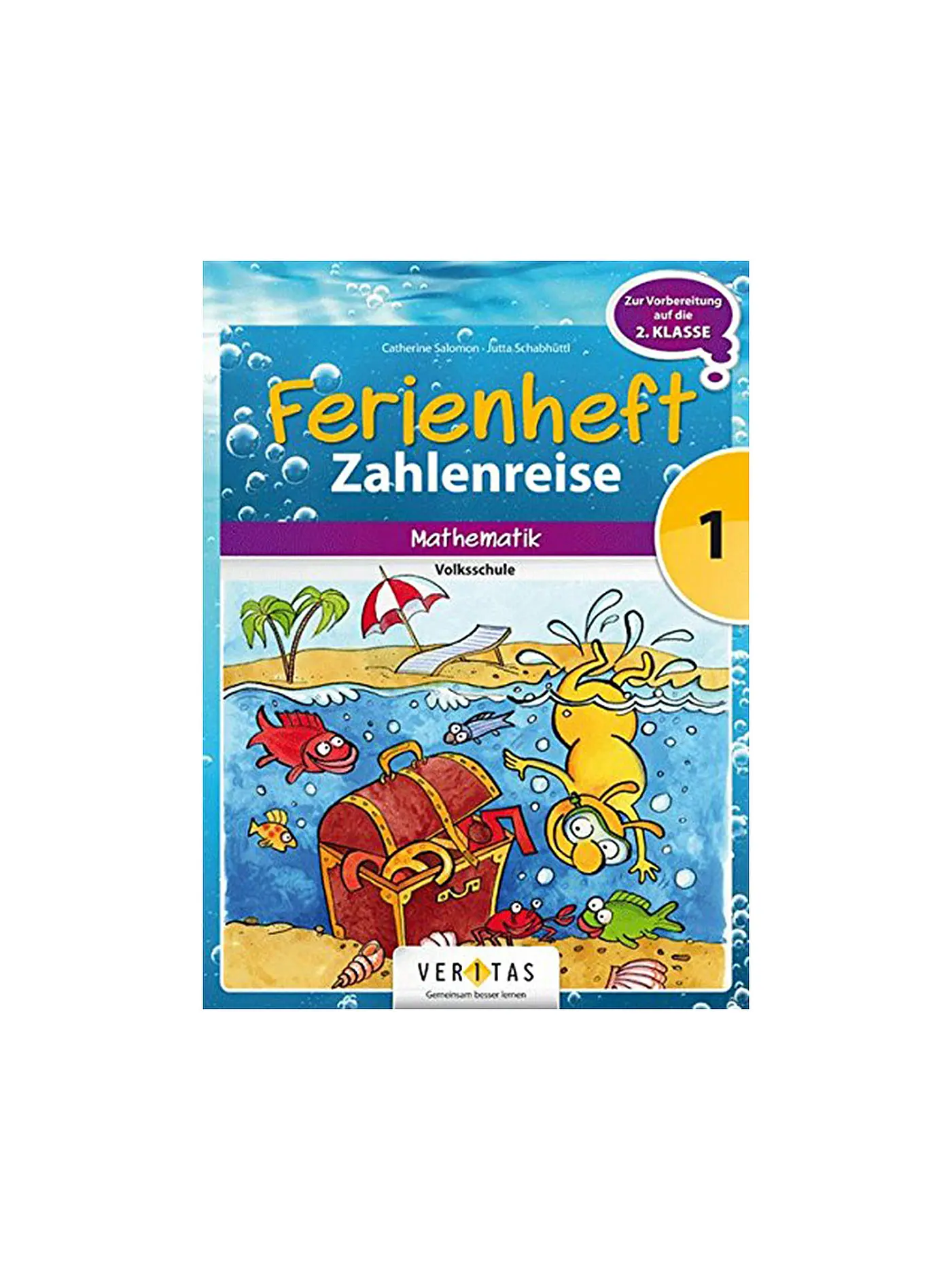 VERITAS VERLAG | Ferienheft Zahlenreise - Mathematik Volksschule 1. Klasse (Vorbereitung 2. Klasse) | keine Farbe